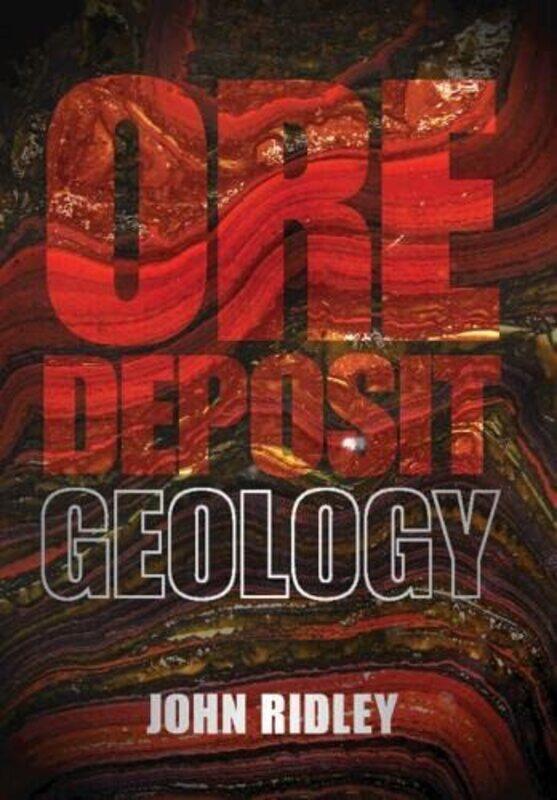 

Ore Deposit Geology by Tomas B Garcia-Hardcover