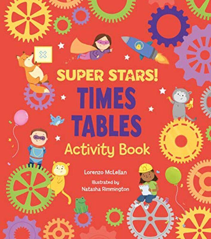 

Super Stars Times Tables Activity Book by Lorenzo McLellanNatasha Rimmington-Paperback