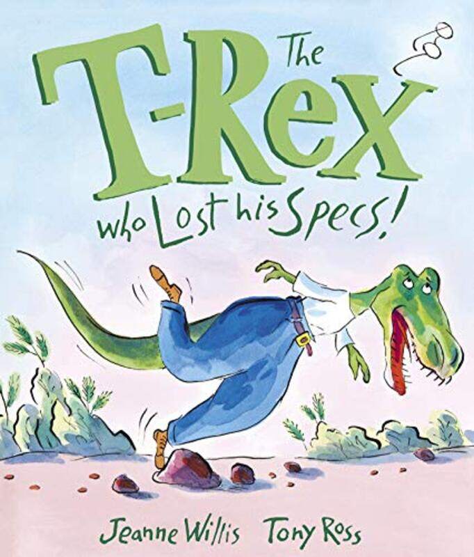 

The TRex Who Lost His Specs by Jeanne WillisTony Ross-Paperback