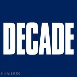 Decade: Pictures Edited by Eamonn McCabe: with text by Terence McNamee with Anna Rader and Adrian Jo.Hardcover,By :Terence McNamee