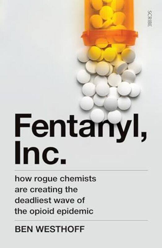 

Fentanyl Inc by Ben Westhoff-Paperback
