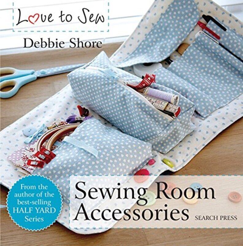 

Love to Sew: Sewing Room Accessories,Paperback by Shore Debbie