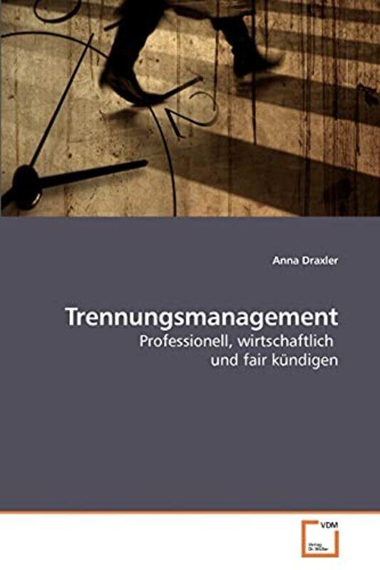 

Trennungsmanagement by Anna Draxler-Paperback
