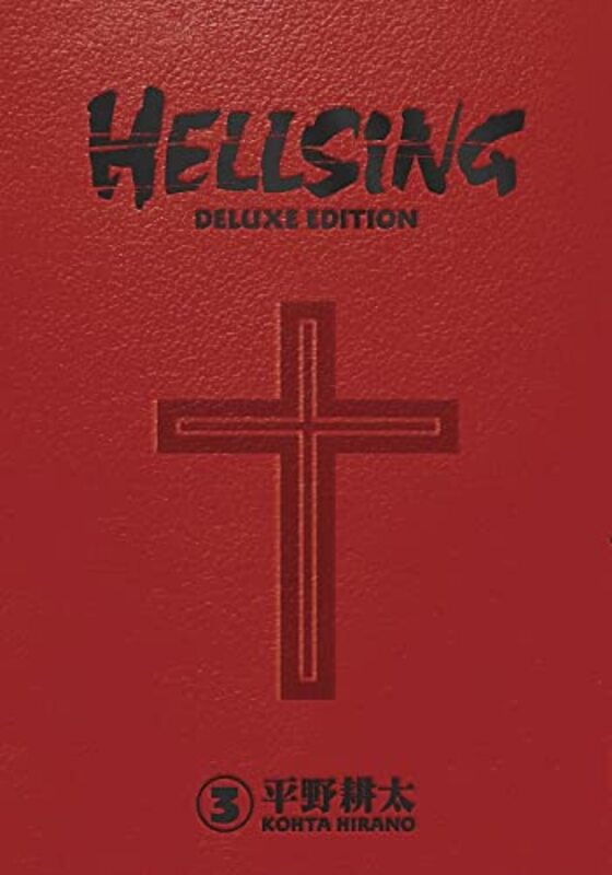 Hellsing Deluxe Volume 3 , Hardcover by Hirano, Kohta - Hirano, Kohta