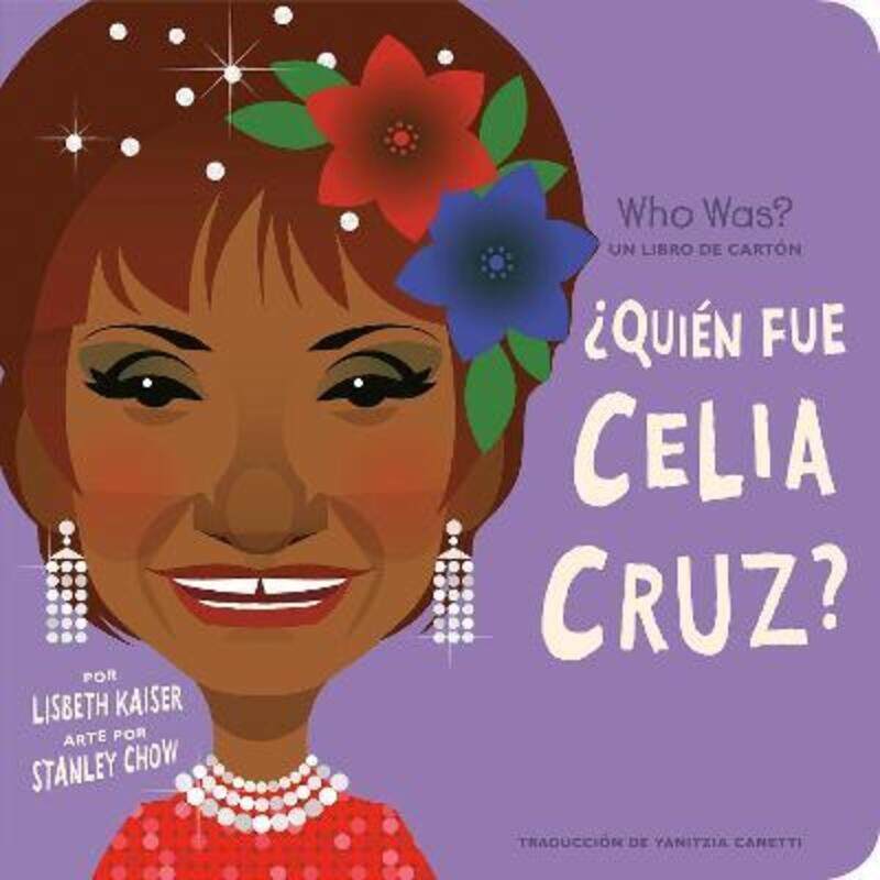 

Quien fue Celia Cruz: Quien fue Un libro de carton,Hardcover, By:Kaiser, Lisbeth - Chow, Stanley - Canetti, Yanitzia - Dominguez, Adriana - Who HQ