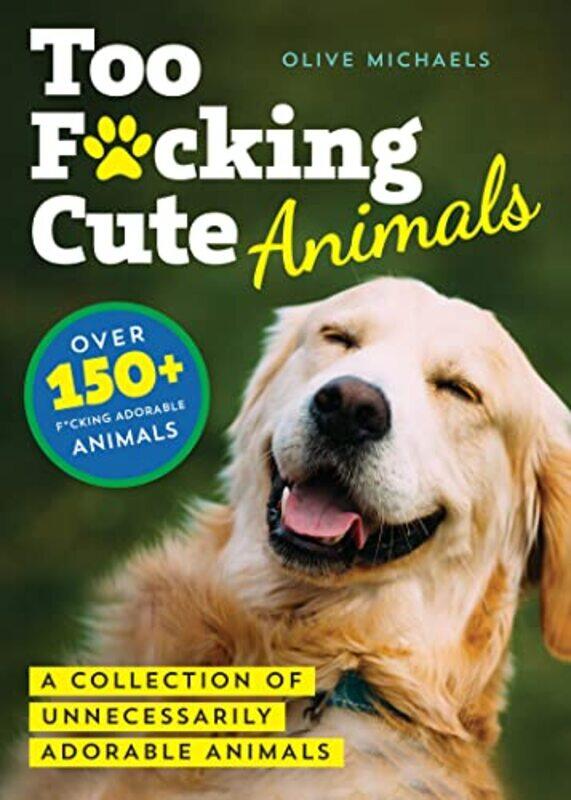 

Too F*Cking Cute by Olive Michaels-Paperback