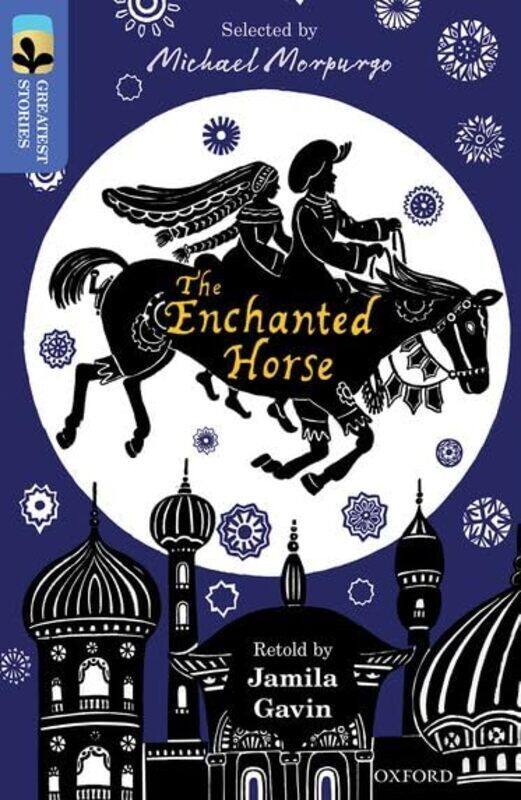 

Oxford Reading Tree Treetops Greatest Stories Oxford Level 17 The Enchanted Horse By Gavin, Jamila - Cloyne, Rachel - Morpurgo, Michael - Reynolds, Ki