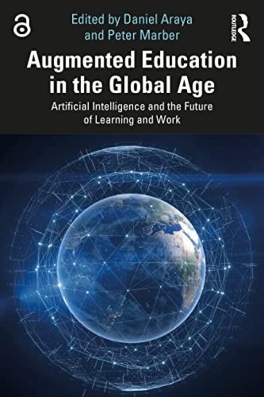 Augmented Education In The Global Age By Daniel Araya - Paperback