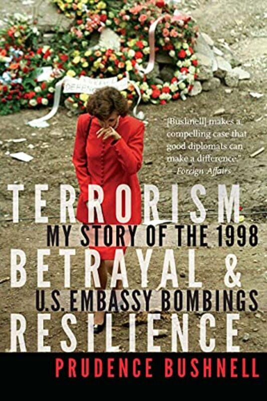 

Terrorism Betrayal And Resilience By Bushnell Prudence - Paperback