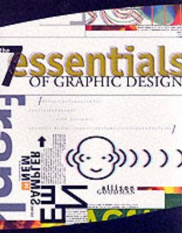 The 7 Essentials of Graphic Design,Paperback,ByAllison Goodman