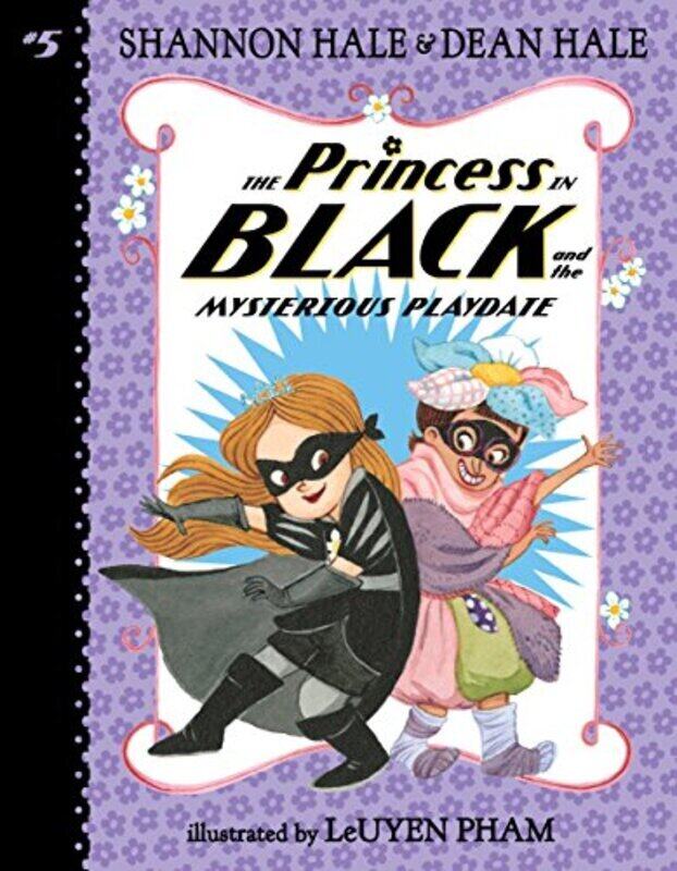 

The Princess in Black and the Mysterious Playdate , Paperback by Hale Shannon and Dean - Pham LeUyen