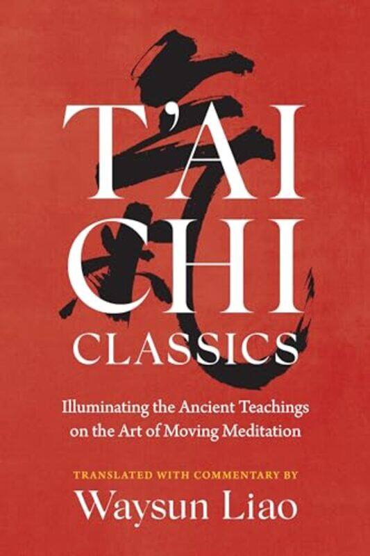 

Tai Chi Classics by Astrid Carvel-Paperback