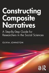 Constructing Composite Narratives by Olivia Johnston-Paperback