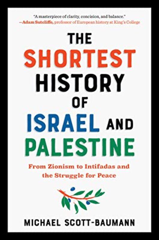 

Shortest History Of Israel And Palestine , Paperback by Michael Scott-Baumann