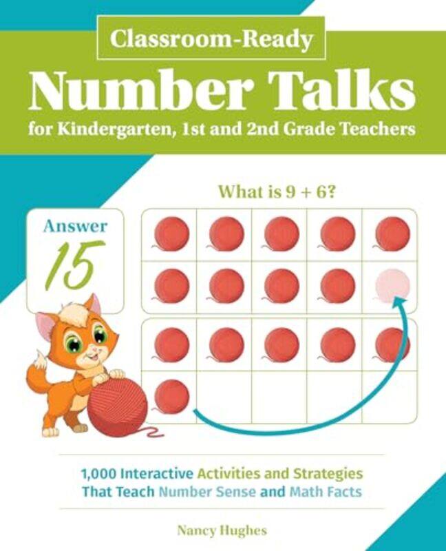 

Classroomready Number Talks For Kindergarten First And Second Grade Teachers 1000 Interactive Act by Hughes, Nancy-Paperback