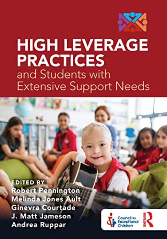 

High Leverage Practices and Students with Extensive Support Needs by Damian HarveyBecky Davies-Paperback