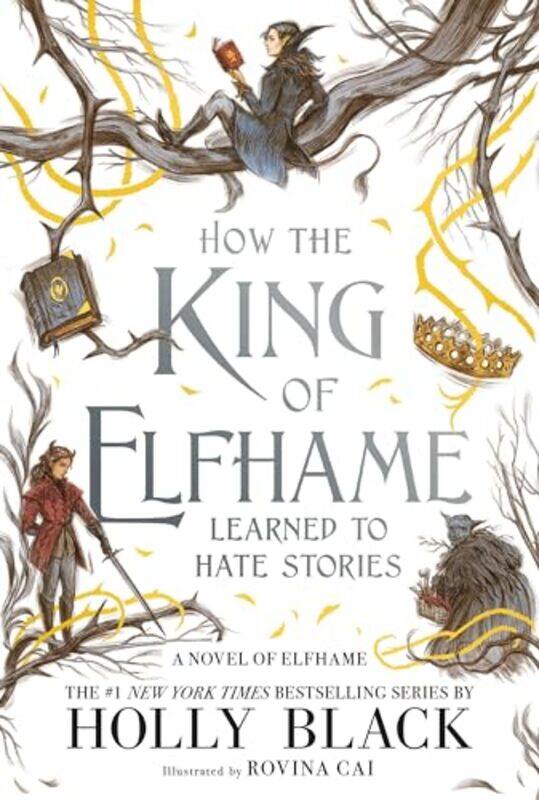 

How The King Of Elfhame Learned To Hate Stories By Black, Holly - Paperback