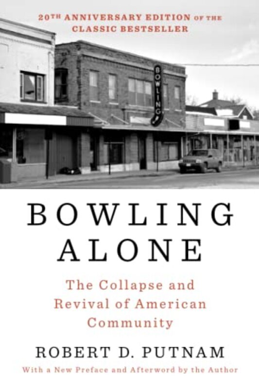 

Bowling Alone: The Collapse and Revival of American Community,Paperback by Putnam, Robert D