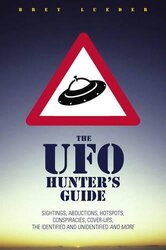 THE UFO HUNTER'S GUIDE, Paperback Book, By: BRET LEUDER