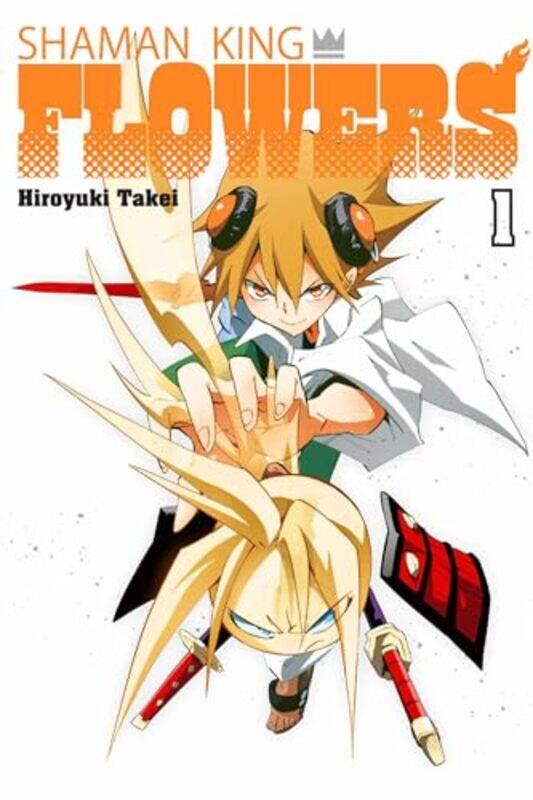 

SHAMAN KING FLOWERS 1 by Hiroyuki Takei-Paperback