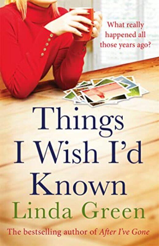 

Things I Wish Id Known by Linda Green-Paperback