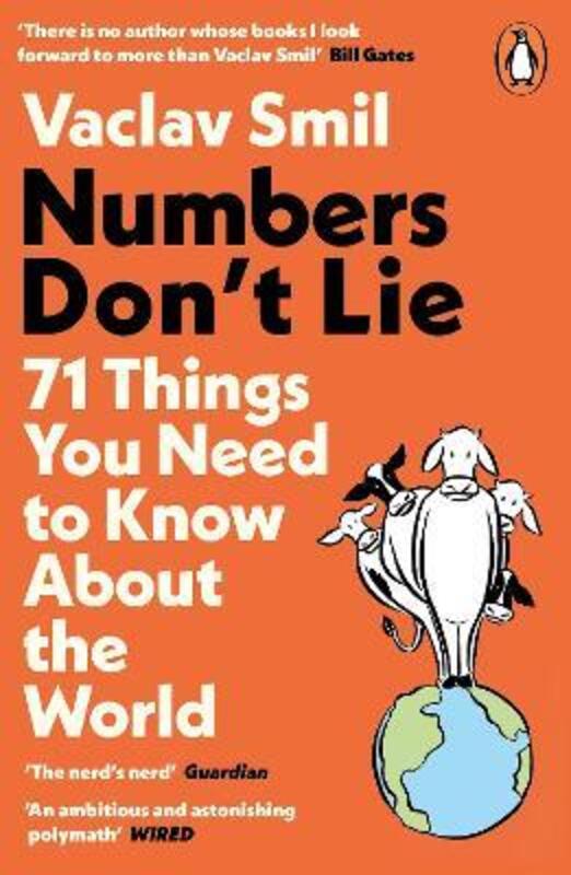 Numbers Don't Lie: 71 Things You Need to Know About the World,Paperback, By:Smil, Vaclav