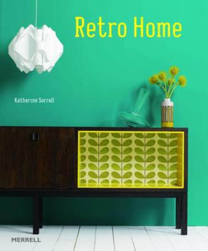 

Retro Home,Hardcover,ByKatherine Sorrell