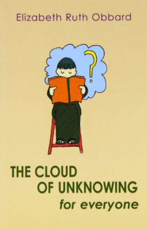 

The Cloud of Unknowing for Everyone by Elizabeth Ruth Obbard-Paperback