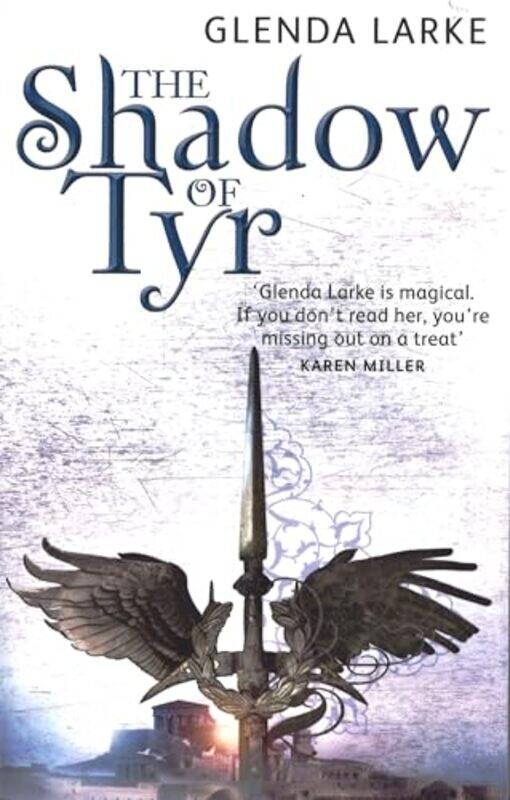 

The Shadow Of Tyr by Glenda Larke-Paperback