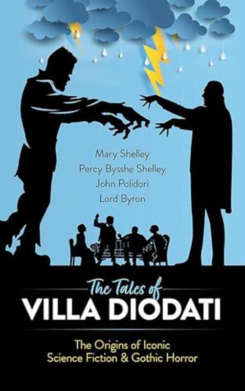 

The Tales of Villa Diodati by Mary Shelley, Percy Bysshe Shelley, John Polidori and Lord Byron-Paperback