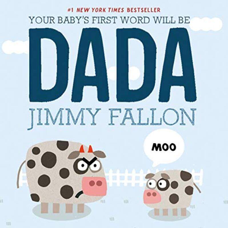 

Your Babys First Word Will Be DADA , Hardcover by Jimmy Fallon