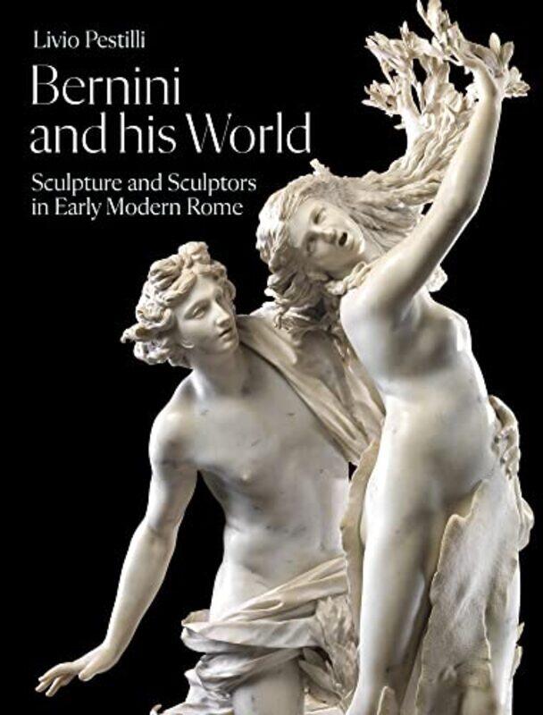 

Bernini and His World by Livio Pestilli-Hardcover