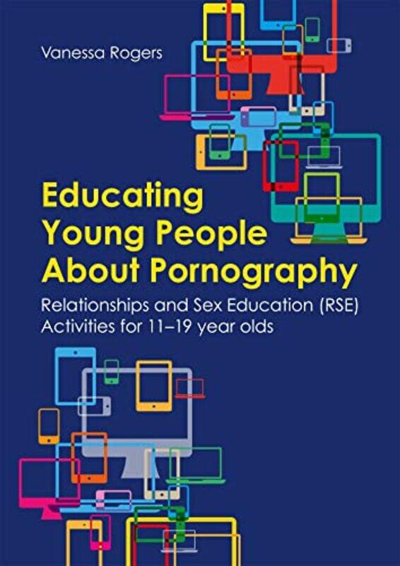 

Educating Young People About Pornography by Vanessa Rogers-Paperback