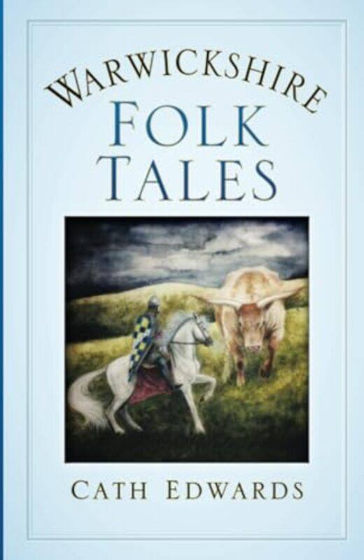 

Warwickshire Folk Tales by Cath Edwards-Paperback
