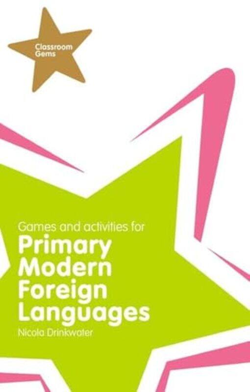 

Classroom Gems Games and Activities for Primary Modern Foreign Languages by Paul D George Washington University Williams-Paperback