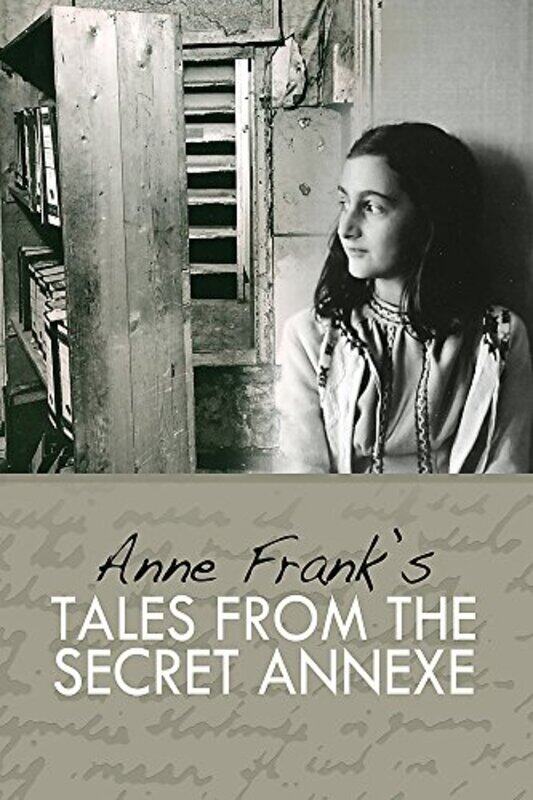 

Tales from the Secret Annexe by Anne Frank-Hardcover