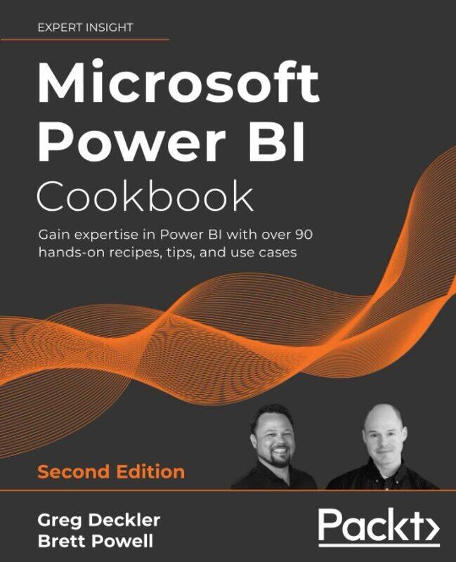 

Microsoft Power BI Cookbook: Gain expertise in Power BI with over 90 hands-on recipes, tips, and use