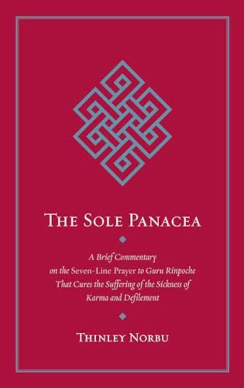 

The Sole Panacea by Thinley Norbu-Paperback