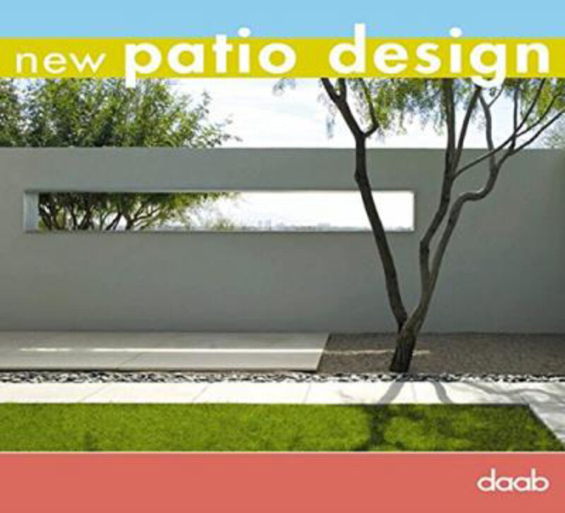 

New Patio Design, Hardcover Book, By: DAAB