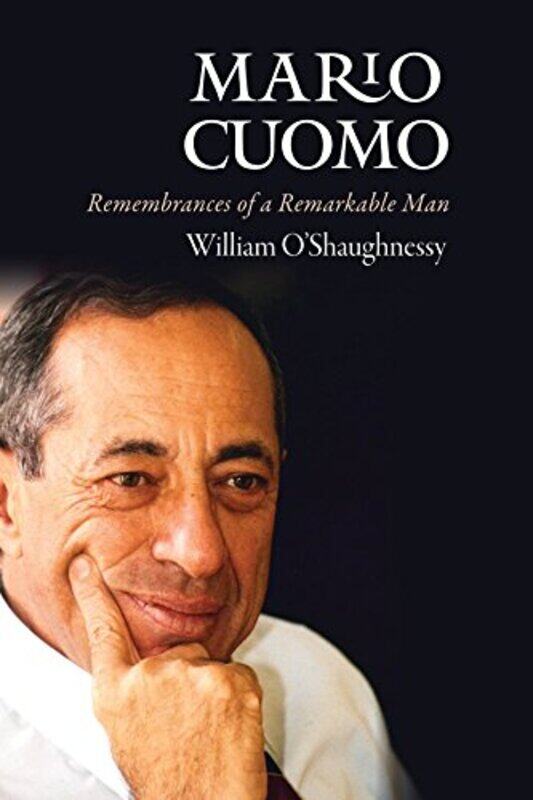 

Mario Cuomo by William OShaughnessy-Hardcover