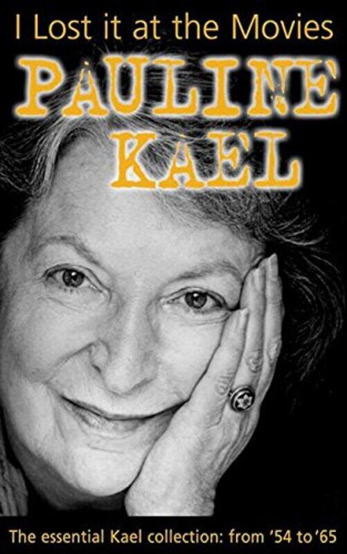 

I Lost it at the Movies by Pauline Kael-Paperback