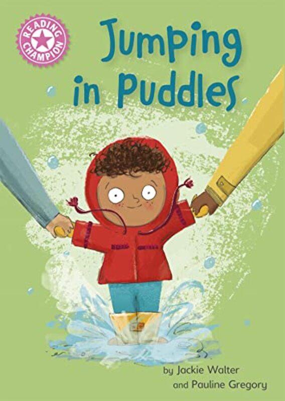 

Reading Champion Jumping in Puddles by Jackie WalterPauline Gregory-Paperback