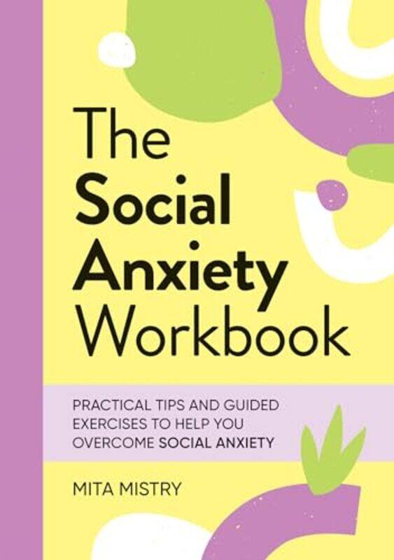 

The Social Anxiety Workbook by Dennis Mark-Paperback