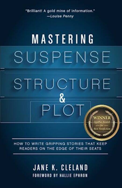 

Mastering Suspense Structure And Plot How To Write Gripping Stories That Keep Readers On The Edge By Cleland, Jane Paperback