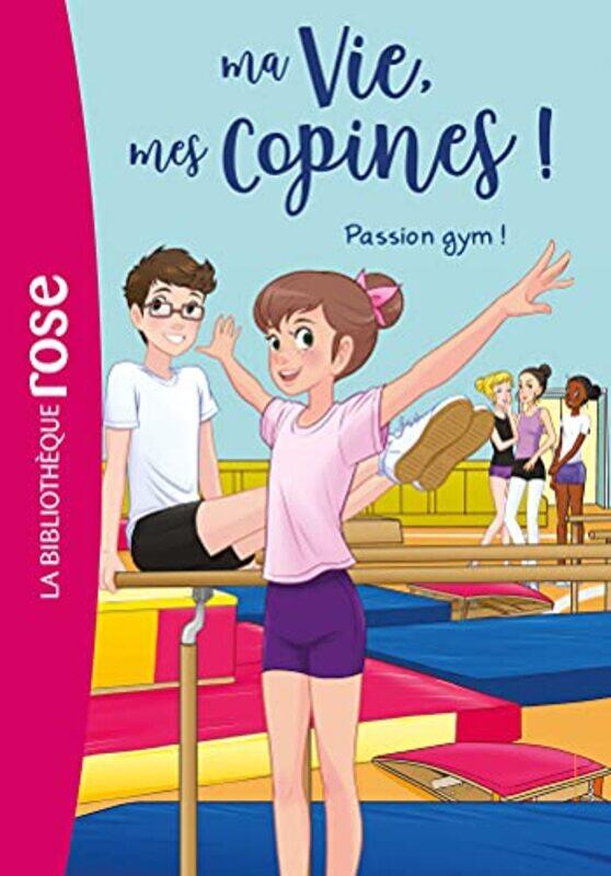

Ma Vie Mes Copines 24 Passion Gym, Paperback by Hachette Livre