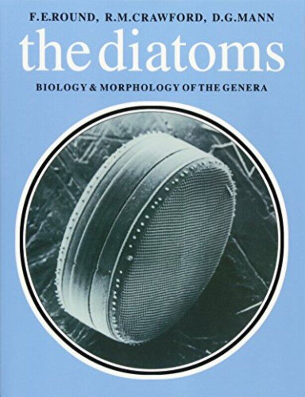 

Diatoms by F E RoundR M CrawfordD G Mann-Paperback