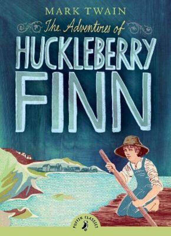 

The Adventures of Huckleberry Finn (Puffin Classics),Paperback,ByMark Twain