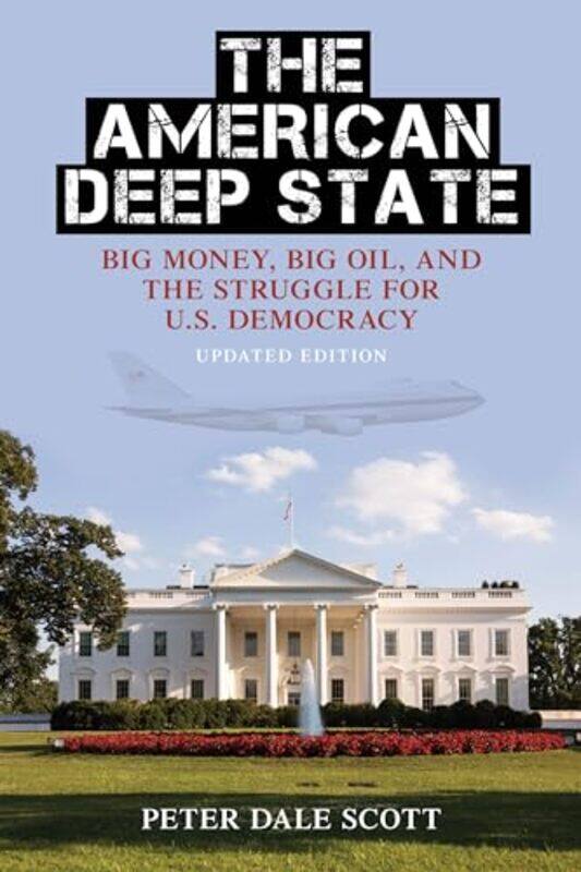 

The American Deep State by Peter Dale Scott-Paperback