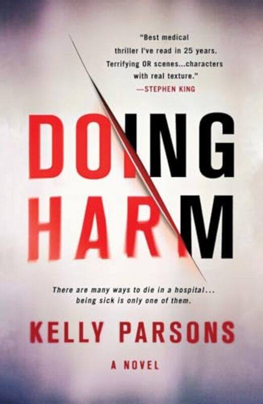 

Doing Harm By Kelly -Paperback