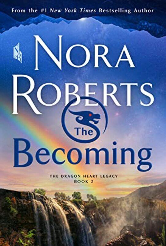 

The Becoming The Dragon Heart Legacy Book 2 By Roberts, Nora -Paperback